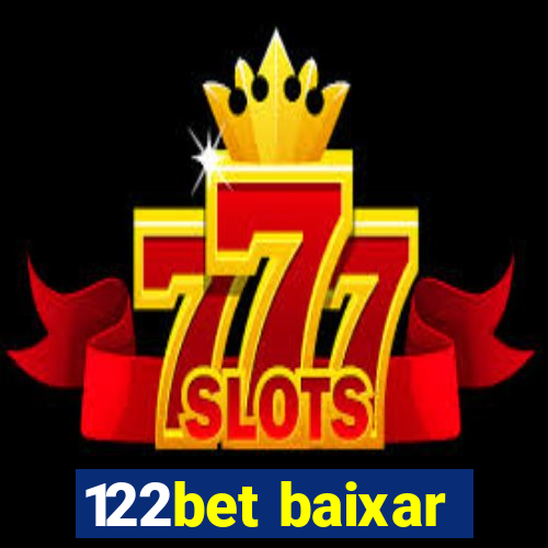 122bet baixar